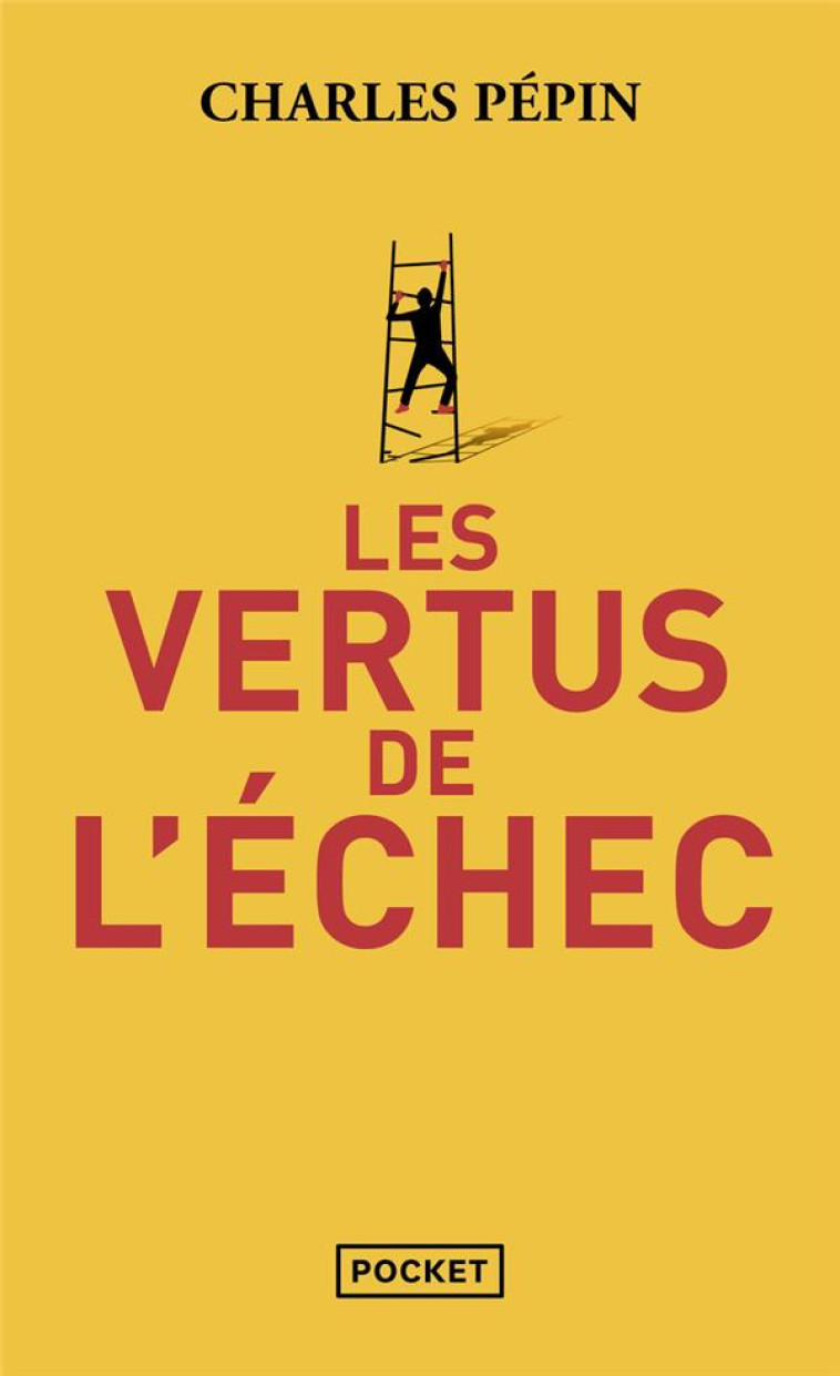 LES VERTUS DE L'ECHEC - PEPIN CHARLES - POCKET