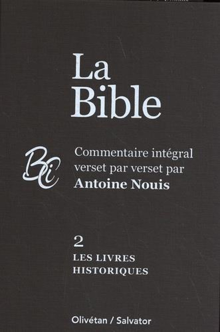 T02 - LE PREMIER TESTAMENT. VOL. 2 : LIVRES HISTORIQUES - NOUIS ANTOINE - SALVATOR