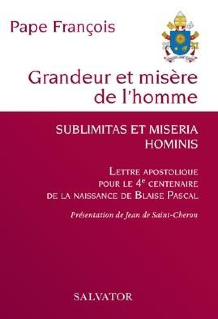 GRANDEUR ET MISERE DE L HOMME - FRANCOIS - SALVATOR