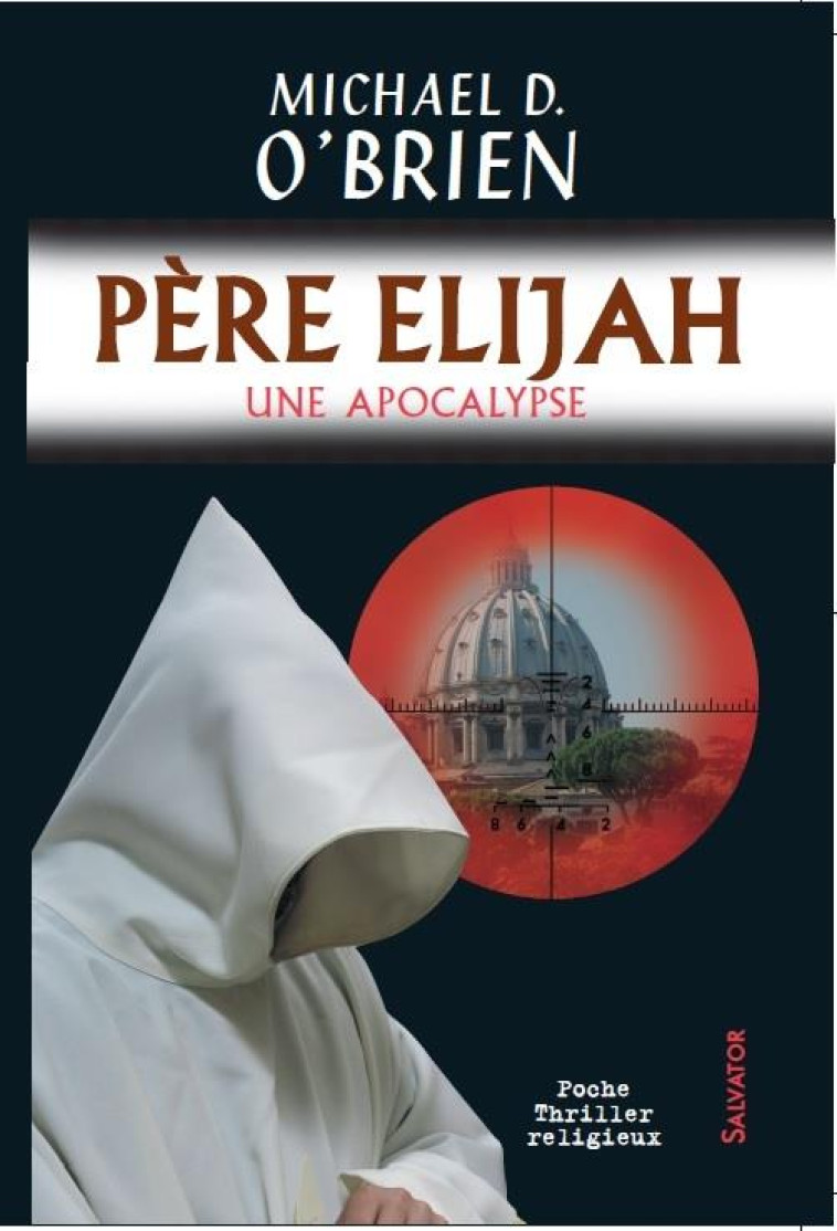 PERE ELIJAH, UNE APOCALYPSE (VERSION POCHE) - O'BRIEN - Salvator