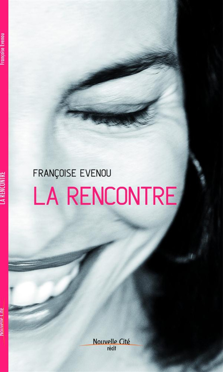 LA RENCONTRE - EVENOU, FRANCOISE - Nouvelle Cité