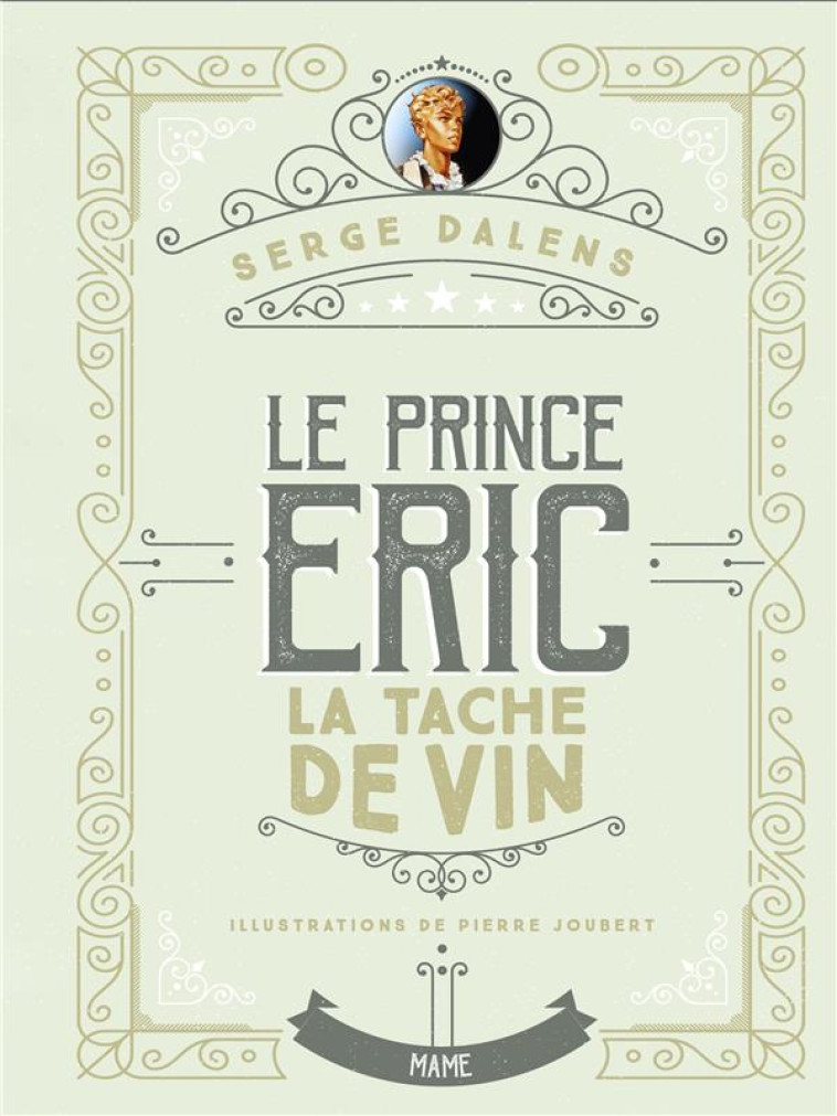 LA TACHE DE VIN - PRINCE ERIC T3 - EDITION COLLECTOR - DALENS/JOUBERT - MAME