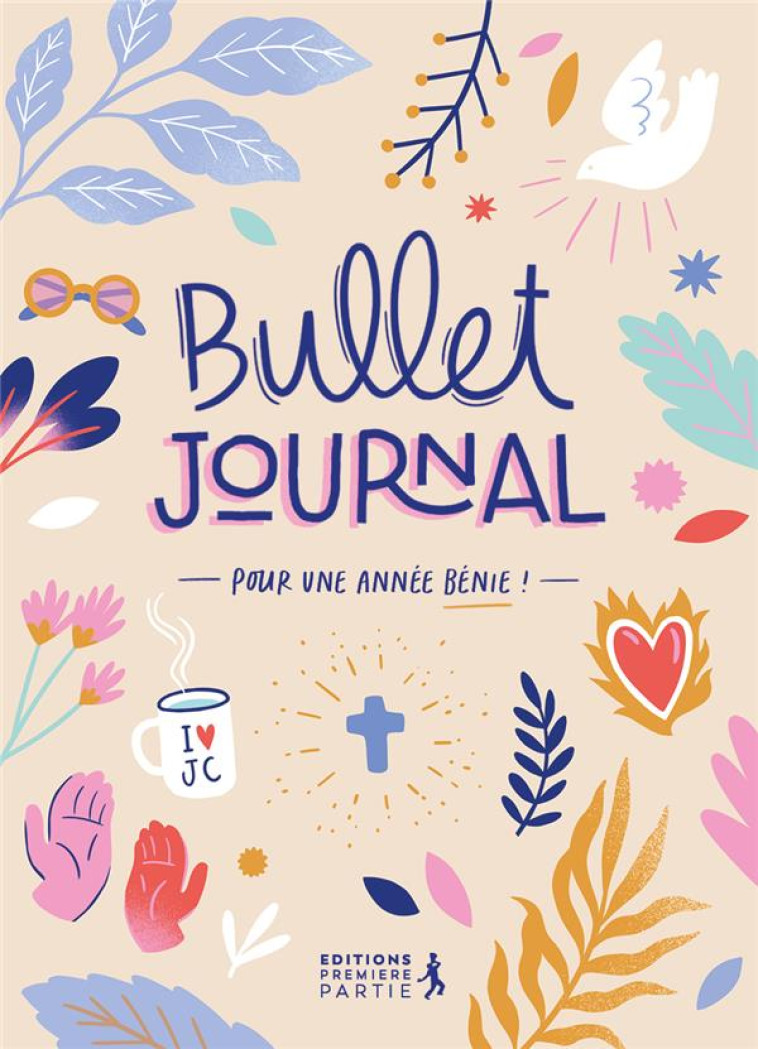 BULLET JOURNAL - POUR UNE ANNEE BENIE ! - COLLECTIF - NC