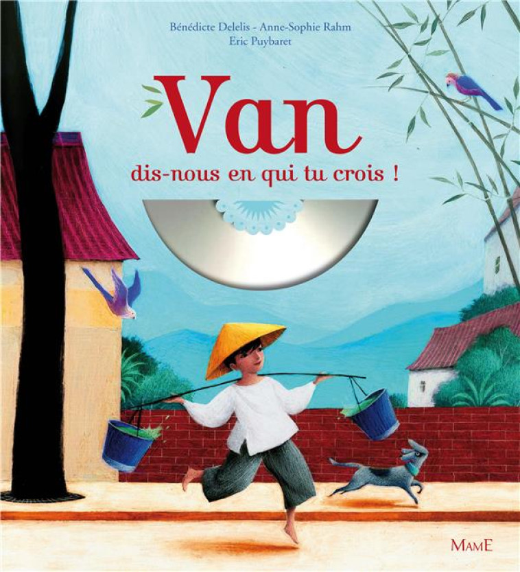 VAN, DIS-NOUS EN QUI TU CROIS - CONTE MUSICAL (+CD) - DELELIS/RAHM - Mame