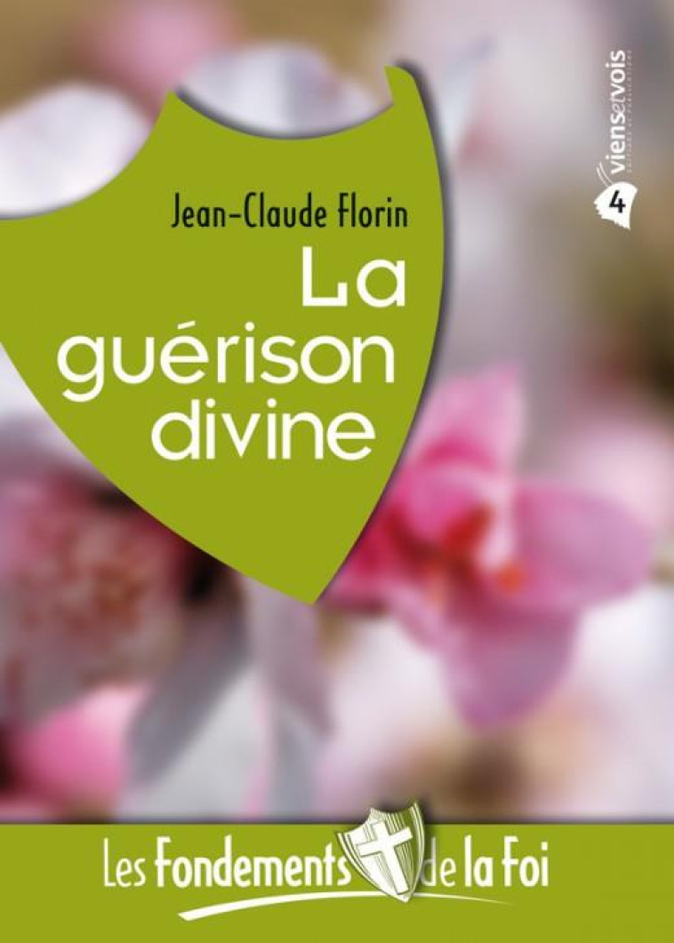 LA GUERISON DIVINE - JEAN-CLAUDE FLORIN - ED SEMER