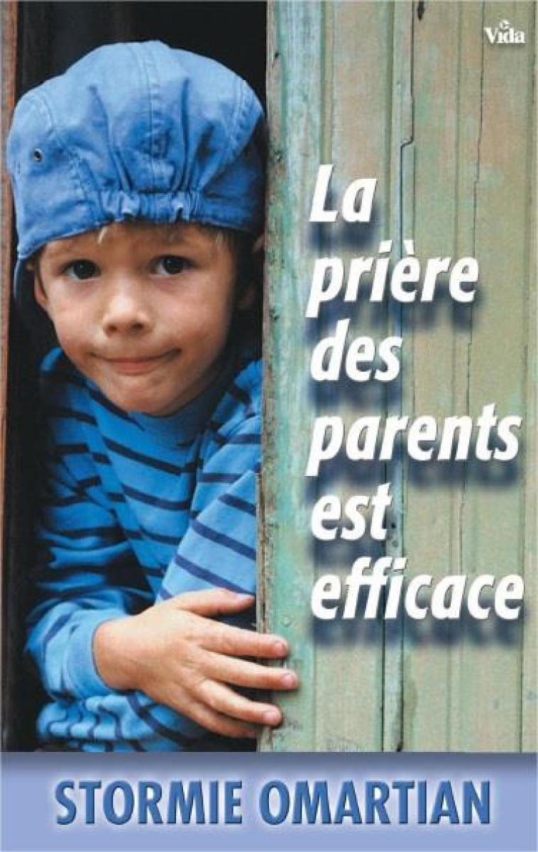 LA PRIERE DES PARENTS EST EFFICACE - OMARTIAN STORMIE - VIDA