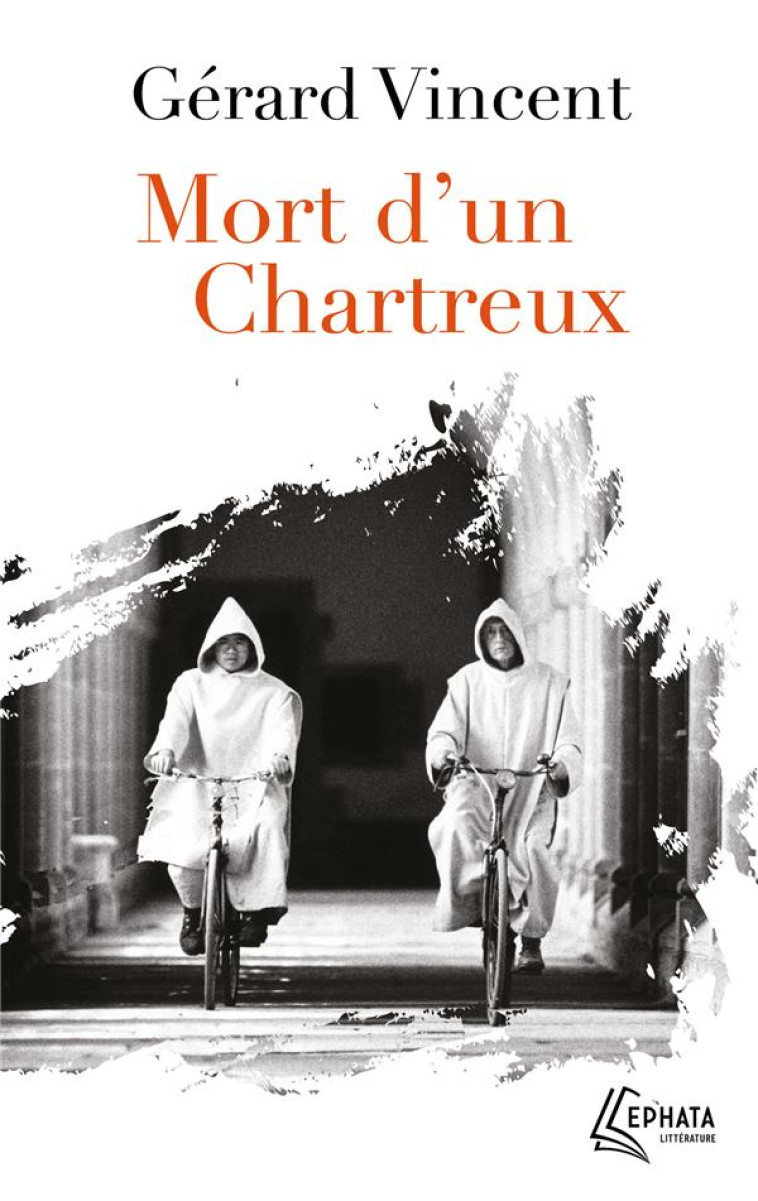 MORT D'UN CHARTREUX - VINCENT GERARD - EPHATA