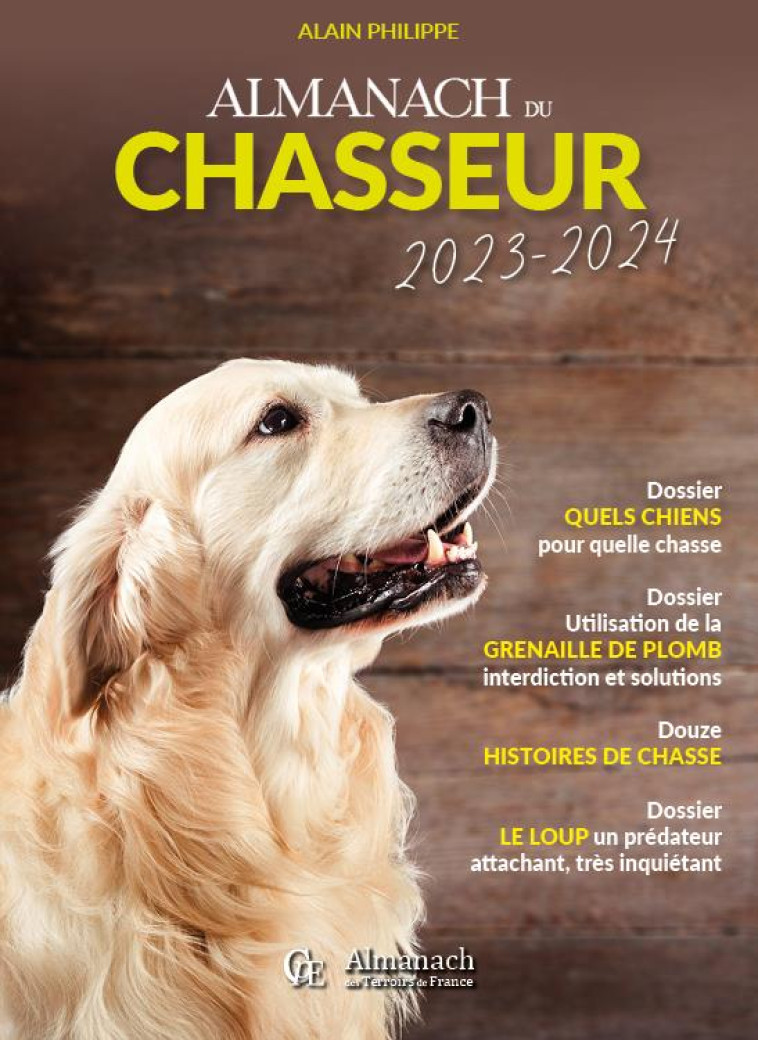 ALMANACH DU CHASSEUR (EDITION 2023/2024) - PHILIPPE, ALAIN - PELICAN