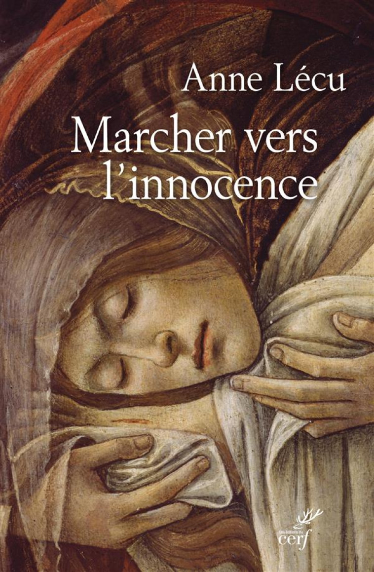 MARCHER VERS L'INNOCENCE - LECU, ANNE - Cerf