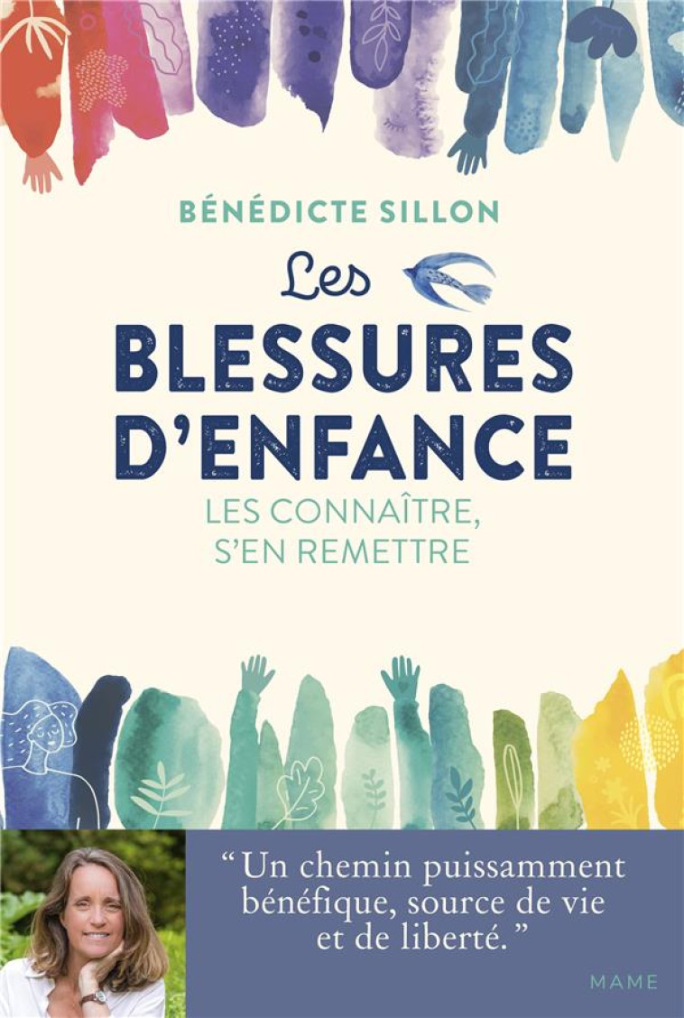 LES BLESSURES D-ENFANCE. LES CONNAITRE POUR S-EN REMETTRE - SILLON BENEDICTE - MAME