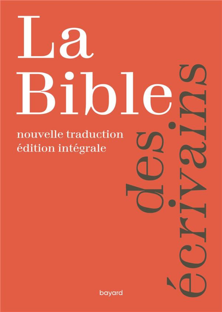 LA BIBLE, NOUVELLE TRADUCTION - XXX - BAYARD CULTURE