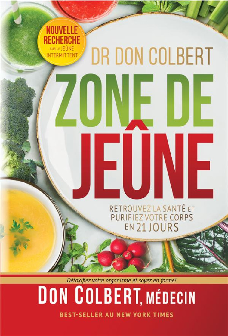 ZONE DE JEUNE - RETROUVEZ LA SANTE ET PURIFIEZ VOTRE CORPS EN 21 JOURS - COLBERT DON - VIENS ET VOIS