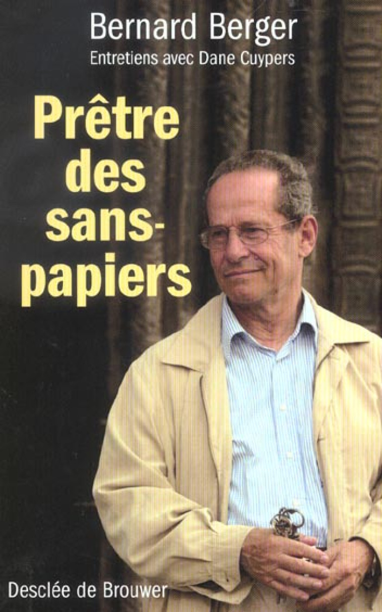 PRETRES DES SANS-PAPIERS - ENTRETIENS AVEC DANE CUYPERS - BERGER/CUYPERS - Desclee De Brouwer