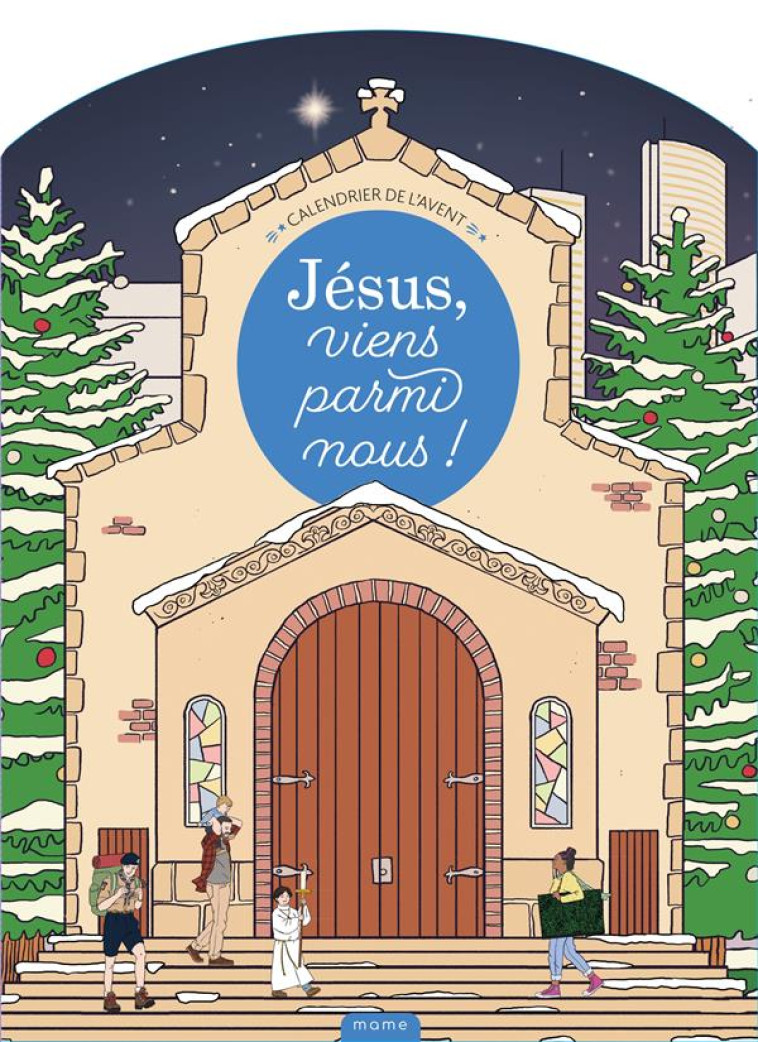 CALENDRIER DE L'AVENT JESUS, VIENS PARMI NOUS ! - DE SAINT-CERAN ROMEE - NC