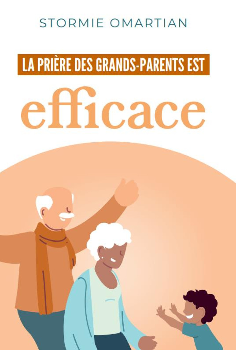 LA PRIERE DES GRANDS-PARENTS EST EFFICACE - OMARTIAN STORMIE - VIDA