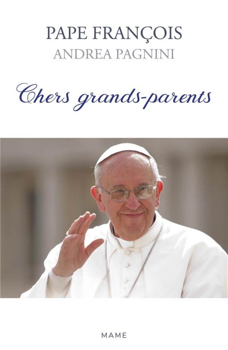 CHERS GRANDS-PARENTS - PAGNINI - MAME