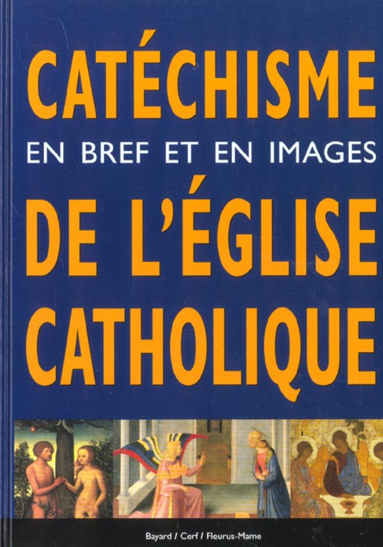 CATECHISME  -  EN BREF ET EN IMAGES DE L'EGLISE CATHOLIQUE - HONORE, JEAN - MAME