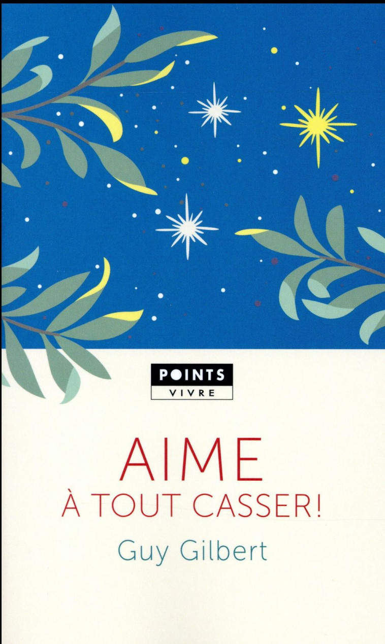 AIME A TOUT CASSER! - GILBERT GUY - Points