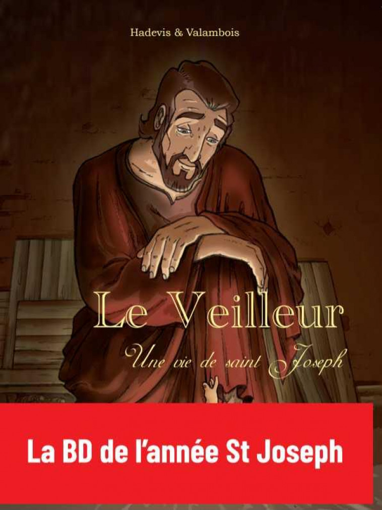 LE VEILLEUR - HADEVIS/VALEMBOIS - Ed. de l'Emmanuel