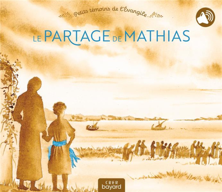 LE PARTAGE DE MATHIAS - FAIVRE/SILVE - CRER