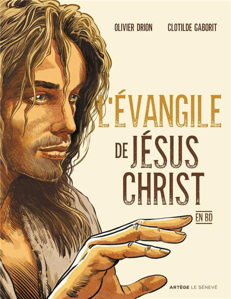 L-EVANGILE DE JESUS-CHRIST - EN BANDE DESSINEE - DRION/GABORIT - SENEVE