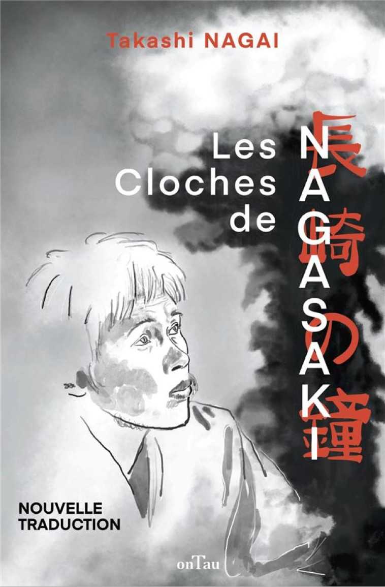 LES CLOCHES DE NAGASAKI - JOURNAL D-UNE VICTIME DE LA BOMBE ATOMIQUE - EDITION ILLUSTREE - NAGAI/TOMONAGA - DU LUMIGNON