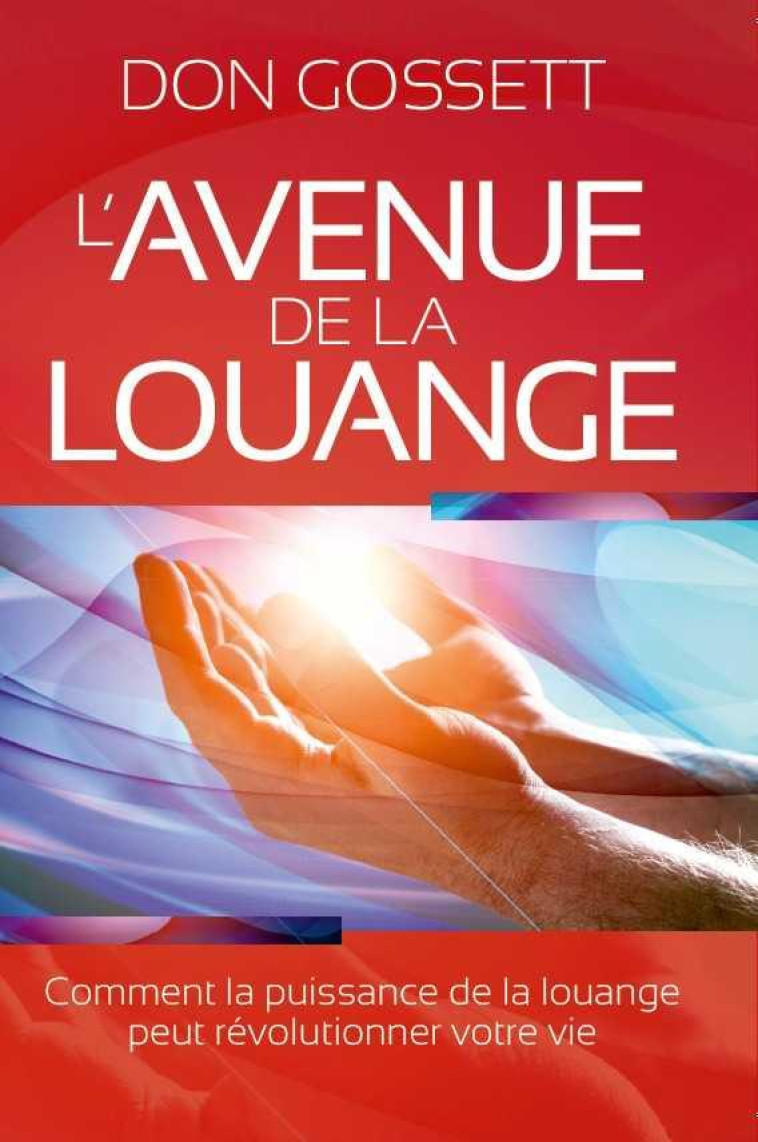 L-AVENUE DE LA LOUANGE - DAN GOSSET - VIDA