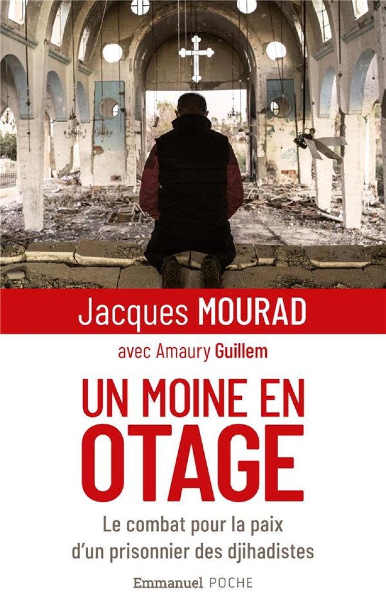 UN MOINE EN OTAGE - JACQUES MOURAD - EMMANUEL