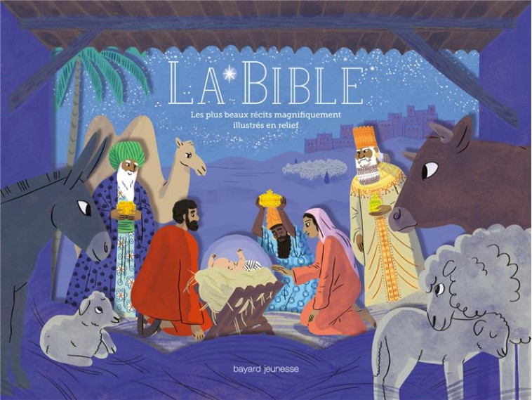 LA BIBLE : LES PLUS BEAUX RECITS ILLUSTRES EN RELIEF - DELVAL, MARIE-HELENE  - Bayard Jeunesse