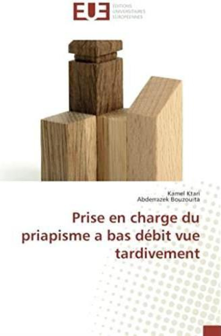 PRISE EN CHARGE DU PRIAPISME A BAS DEBIT VUE TARDIVEMENT - KTARI KAMEL - NC