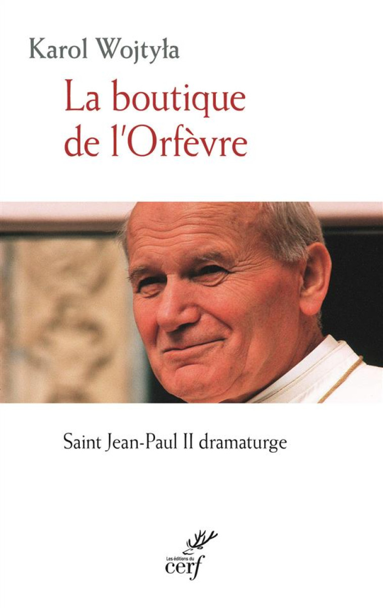 LA BOUTIQUE DE L?ORFEVRE - KAROL WOJTYLA - Cerf