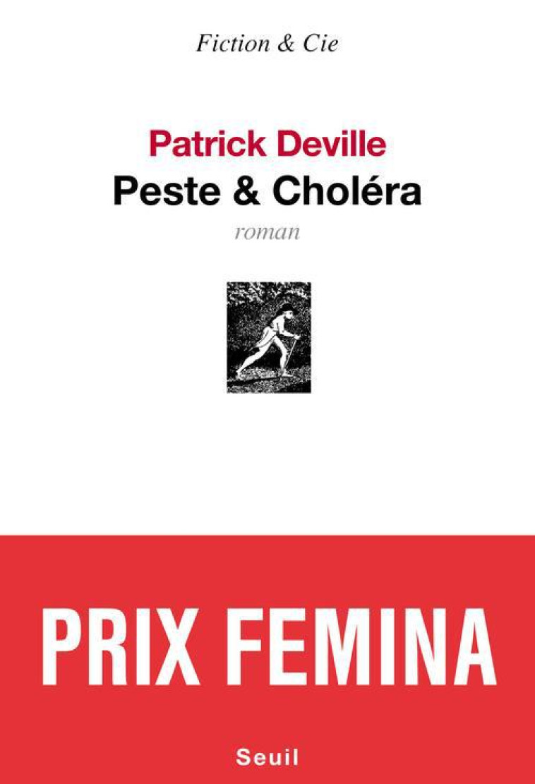 PESTE & CHOLERA - DEVILLE PATRICK - SEUIL