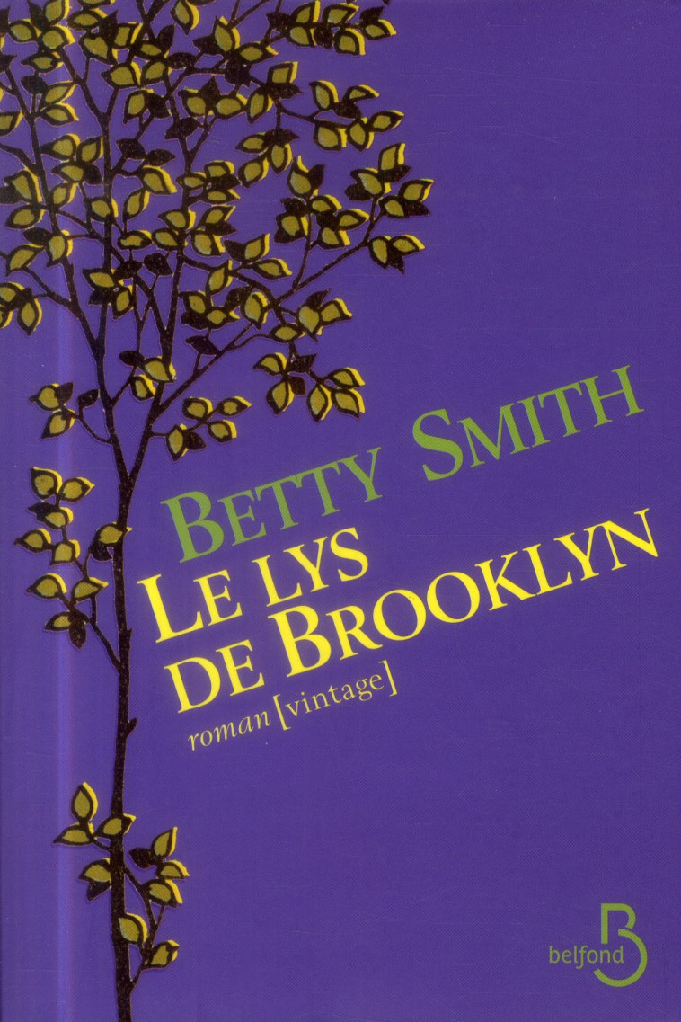 LE LYS DE BROOKLYN - SMITH BETTY - Belfond