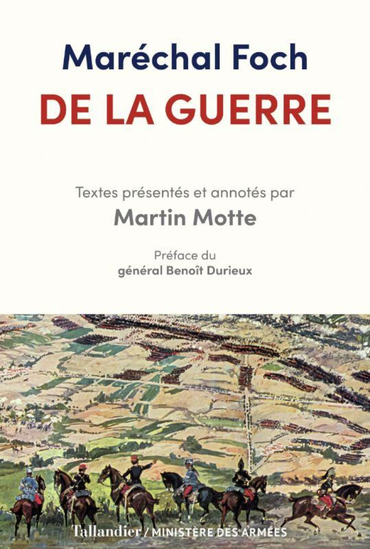 DE LA GUERRE - TEXTES PRESENTES ET ANNOTES PAR MARTIN MOTTE - MOTTE MARTIN - TALLANDIER