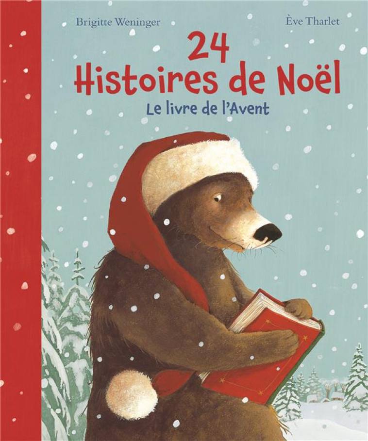 24 HISTOIRES AVANT NOEL  -  LE LIVRE DE L'AVENT - Tharlet Ève - NordSud