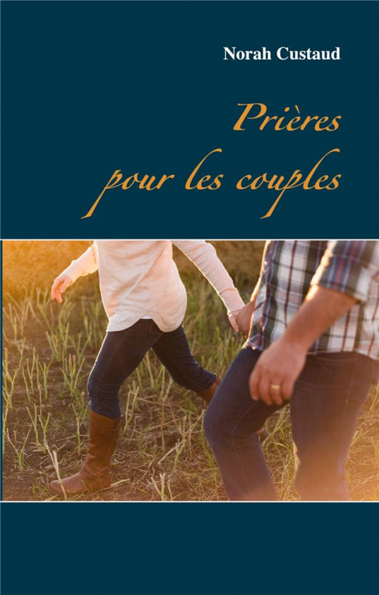 PRIERES POUR LES COUPLES - CUSTAUD, NORAH - BOOKS ON DEMAND