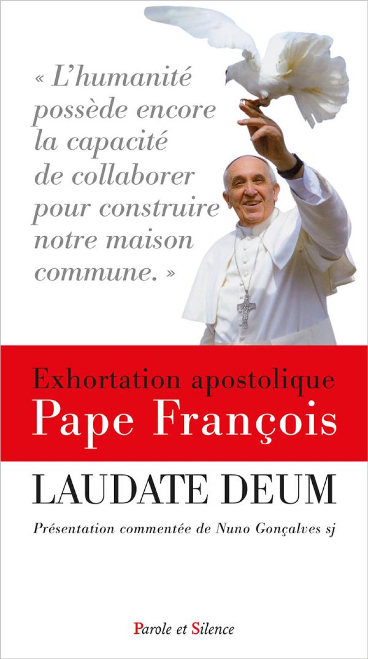 LAUDATO SI II - PRESENTATION COMMENTEE DE ANTONIO SPADARO SJ - PAPE FRANCOIS J. - PAROLE SILENCE