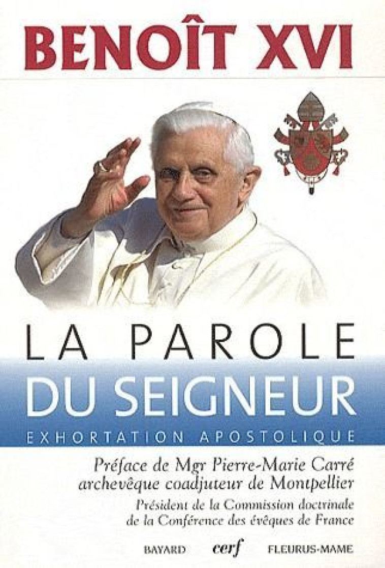 LA PAROLE DU SEIGNEUR - BENOIT XVI/CARRE - CERF