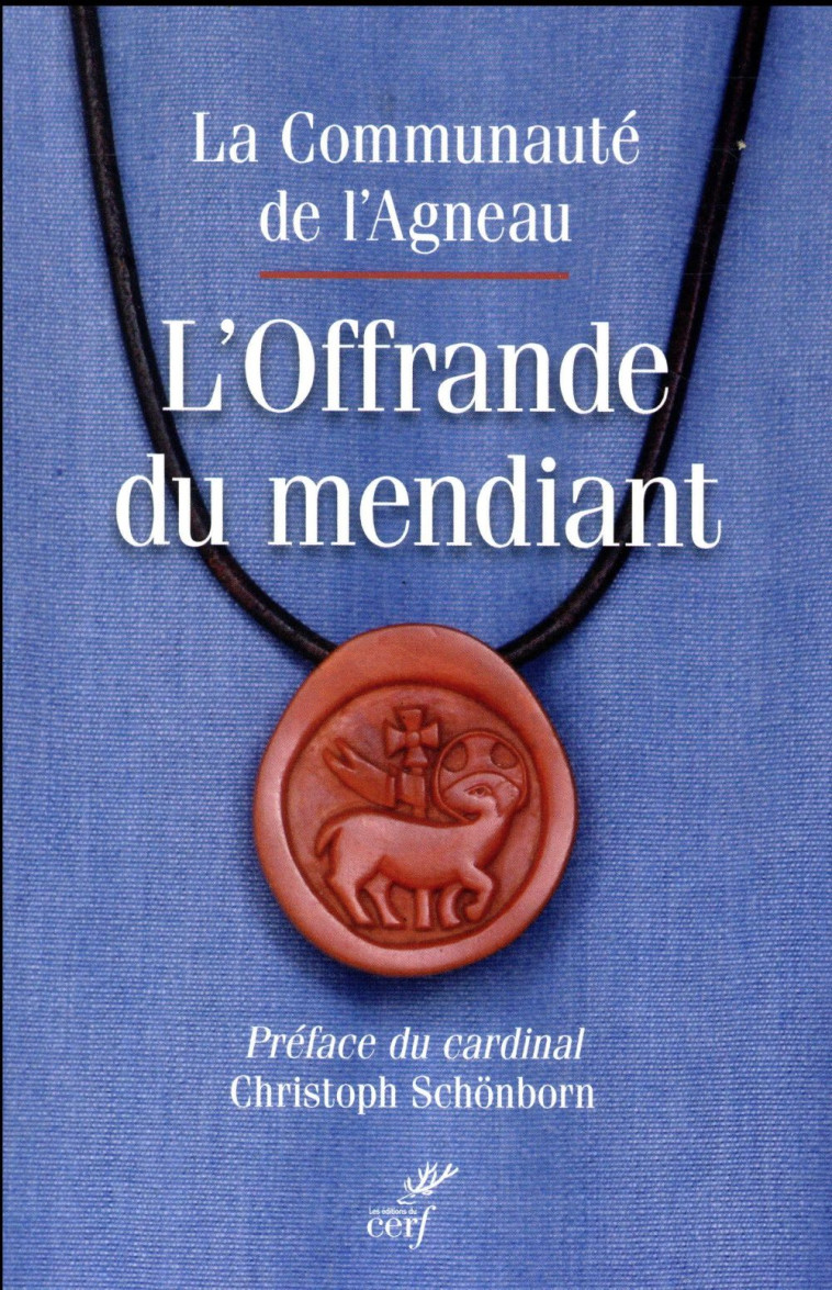 L-OFFRANDE DU MENDIANT - ALEXANDRA  ARNAUD - CERF