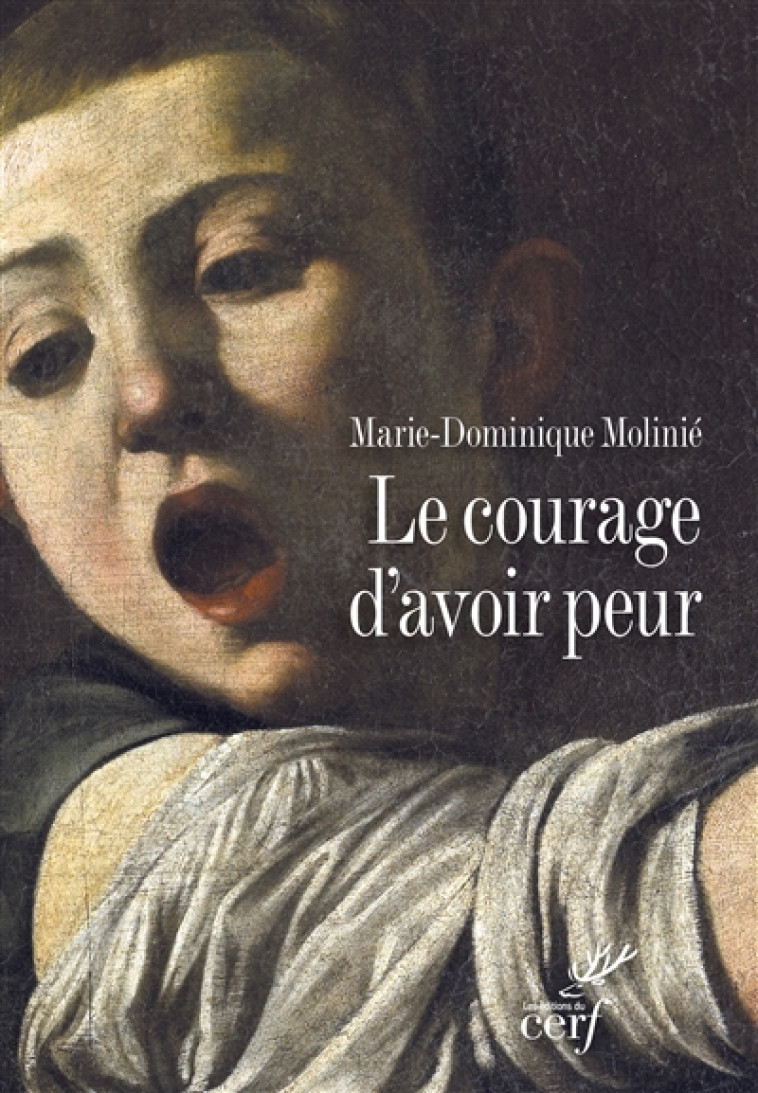 LE COURAGE D-AVOIR PEUR - MOLINIE M-D. - Cerf