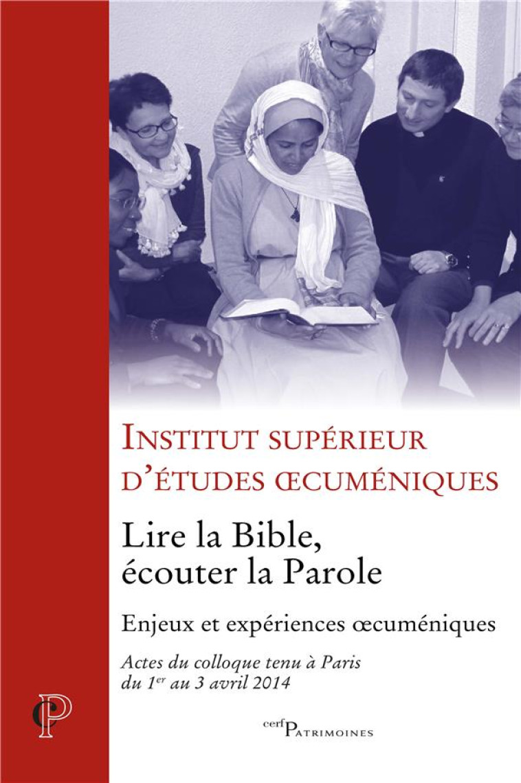 LIRE LA BIBLE. ECOUTER LA PAROLE - COLLECTIF - CERF