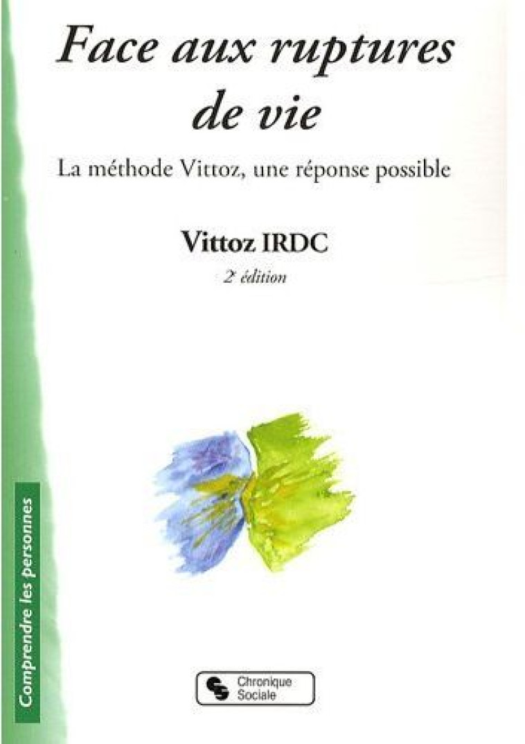 FACE AUX RUPTURES DE VIE (2E EDITION) - VITTOZ IRDC - CHRONIQUE SOCIA