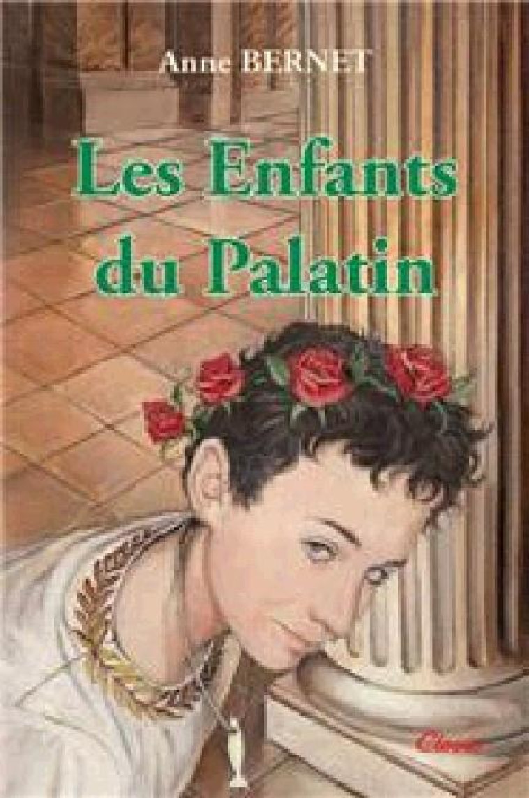 LES ENFANTS DU PALATIN (NOUVELLE ED) - BERNET/MAREST - CLOVIS