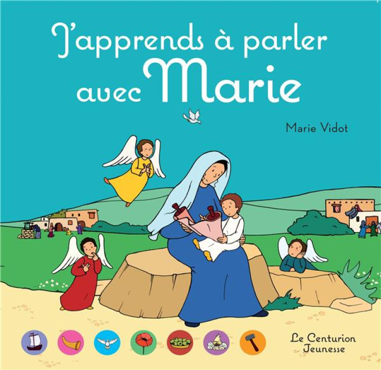 J-APPRENDS A PARLER AVEC MARIE - MARIE VIDOT - LE CENTURION