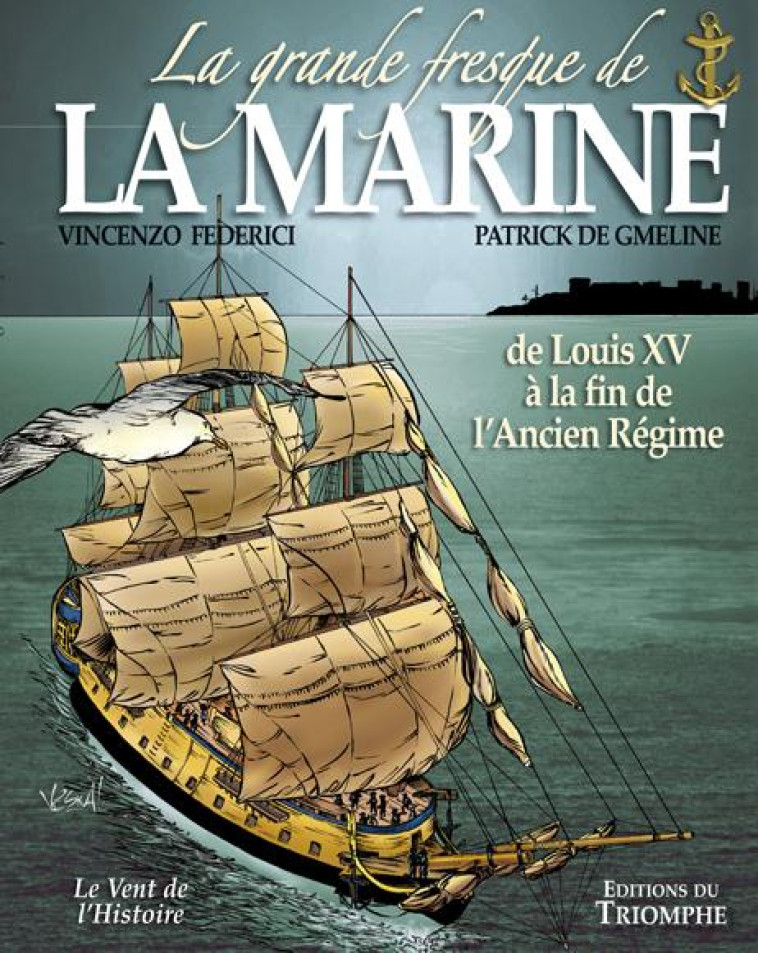 LA GRANDE FRESQUE DE LA MARINE, DE LOUIS XV A LA FIN DE L-ANCIEN REGIME, TOME 2 - XXX - TRIOMPHE