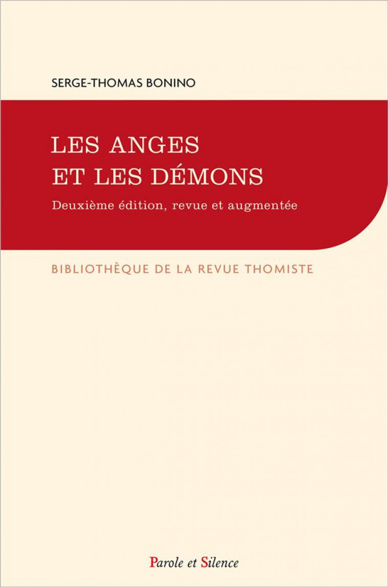 ANGES ET DEMONS - QUATORZE LECONS DE THEOLOGIE - NLLE EDITION - SERGE-THOMAS BONINO - PAROLE SILENCE