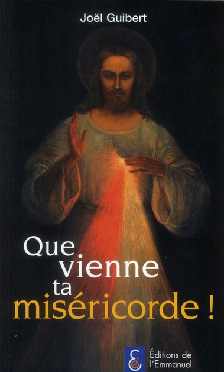 QUE VIENNE TA MISERICORDE - JOEL GUIBERT - EMMANUEL