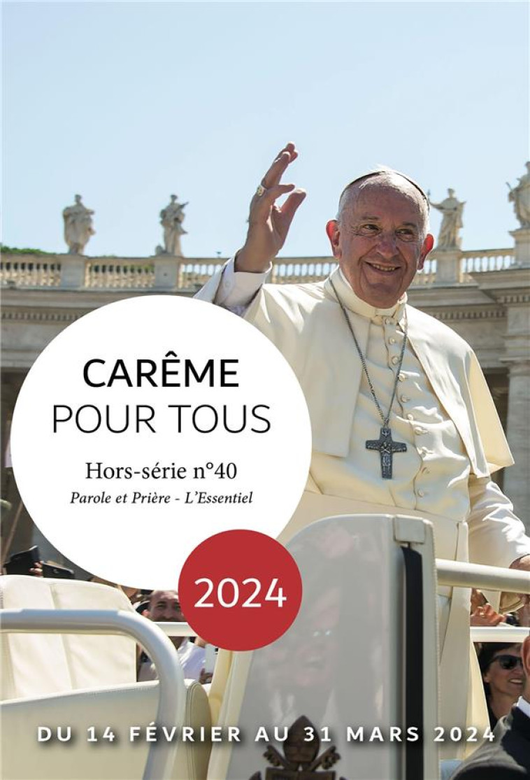 CAREME POUR TOUS 2024 - AVEC LE PAPE FRANCOIS - CHANOT CEDRIC - NC