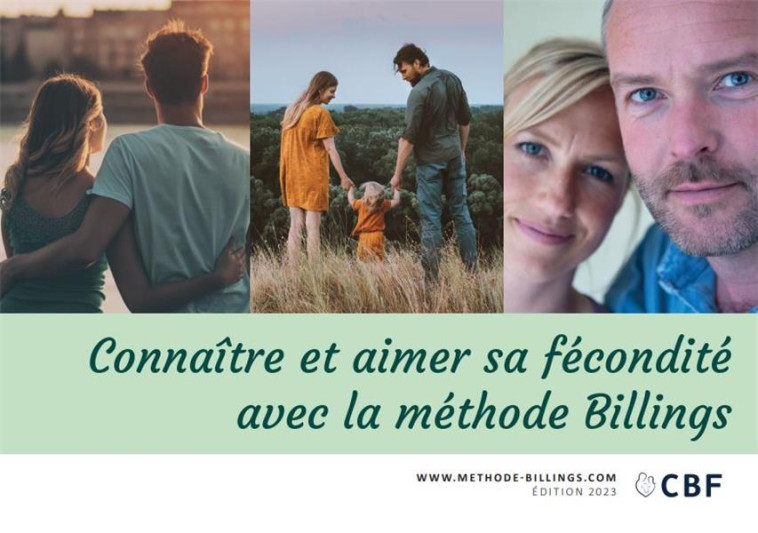 CONNAITRE ET AIMER SA FECONDITE AVEC LA METHODE BILLINGS - COLLECTIF - BILLINGS