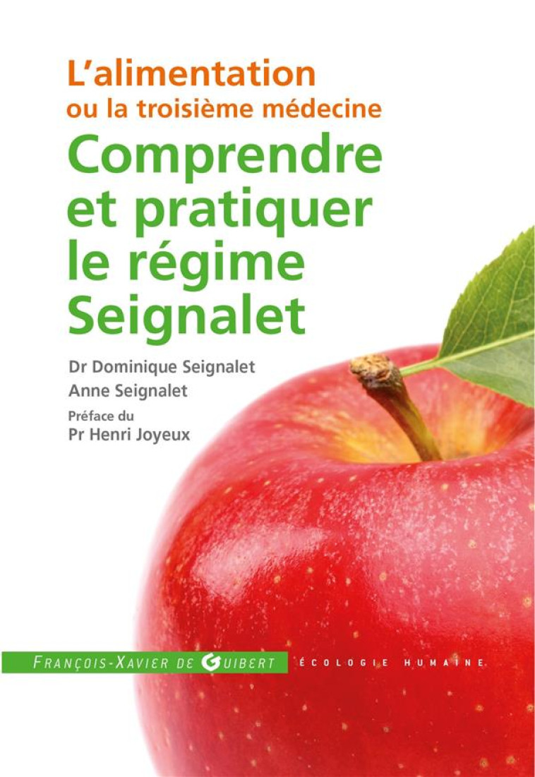 COMPRENDRE ET PRATIQUER LE REGIME SEIGNALET - SEIGNALET/JOYEUX - F.-X. de Guibert